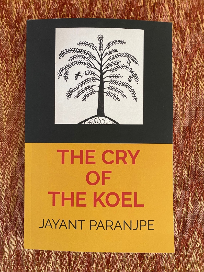 The Cry Of The Koel by Jayant Paranjpe